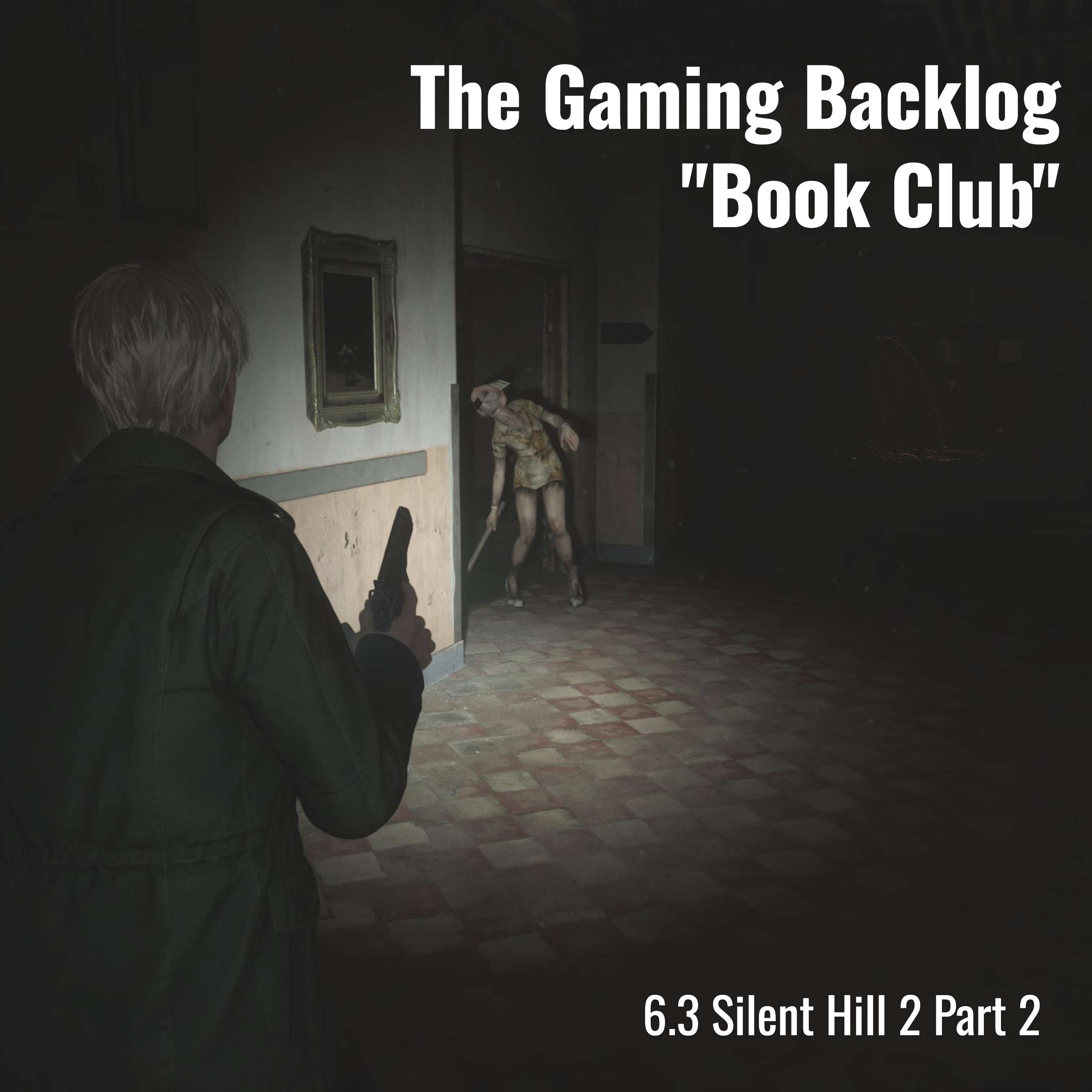 6.3 Silent Hill 2 Part 2 cover art