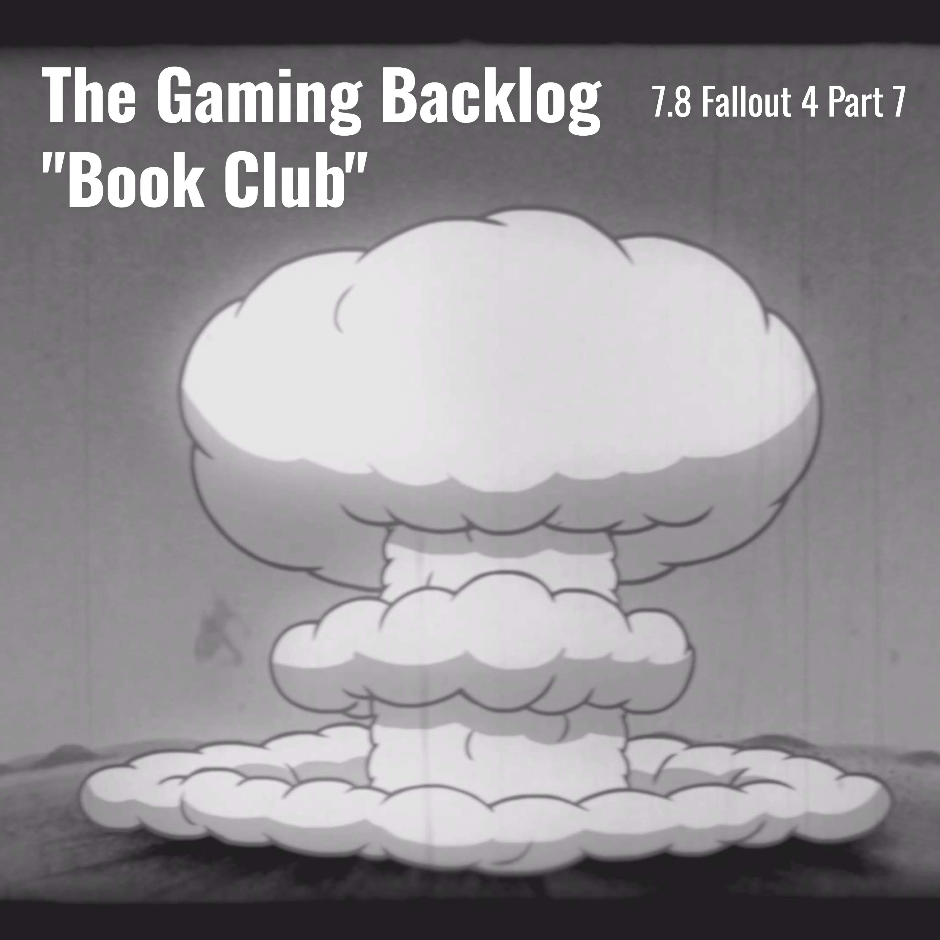 7.8 Fallout 4 Part 7 cover art