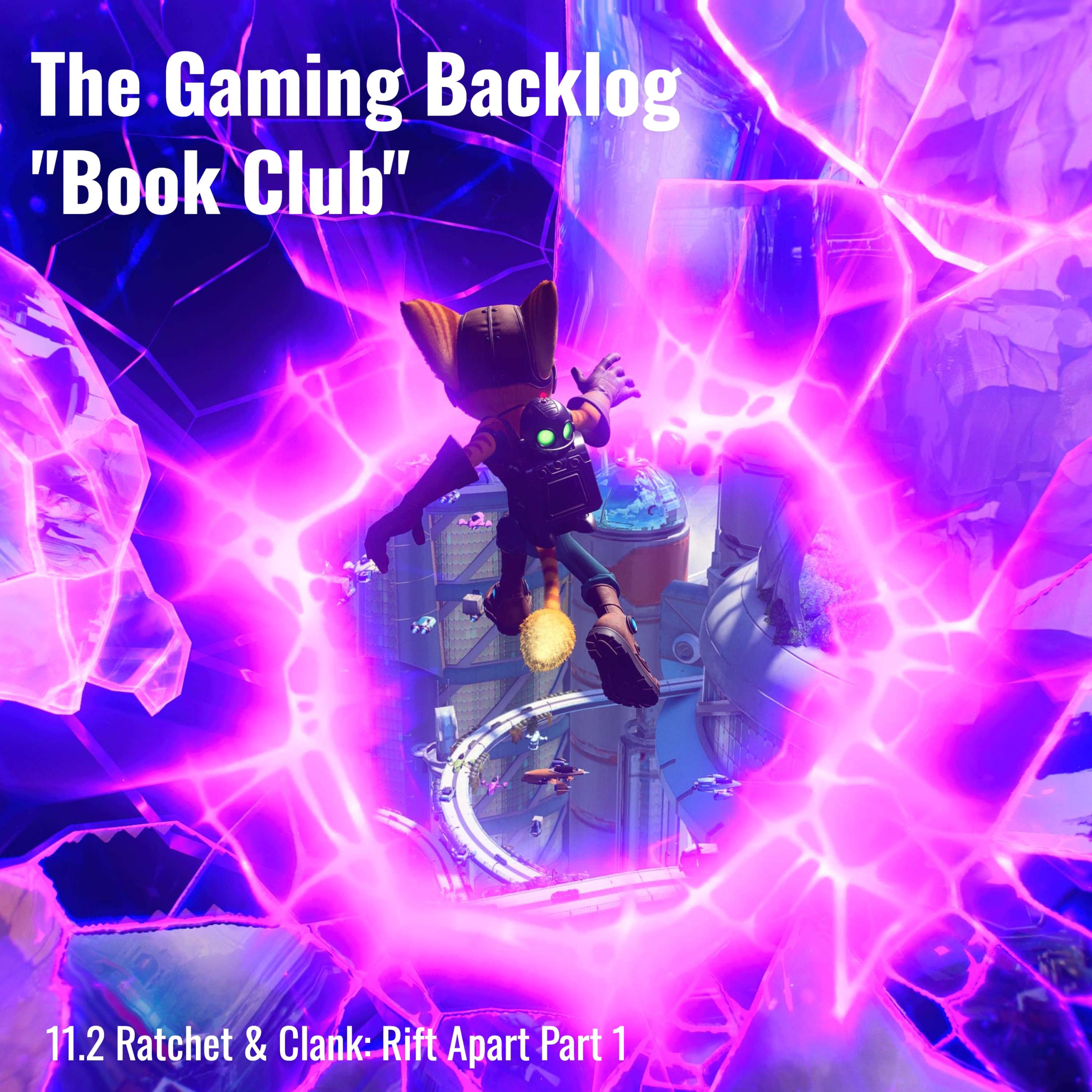 11.3 Ratchet & Clank: Rift Apart Part 2 cover art