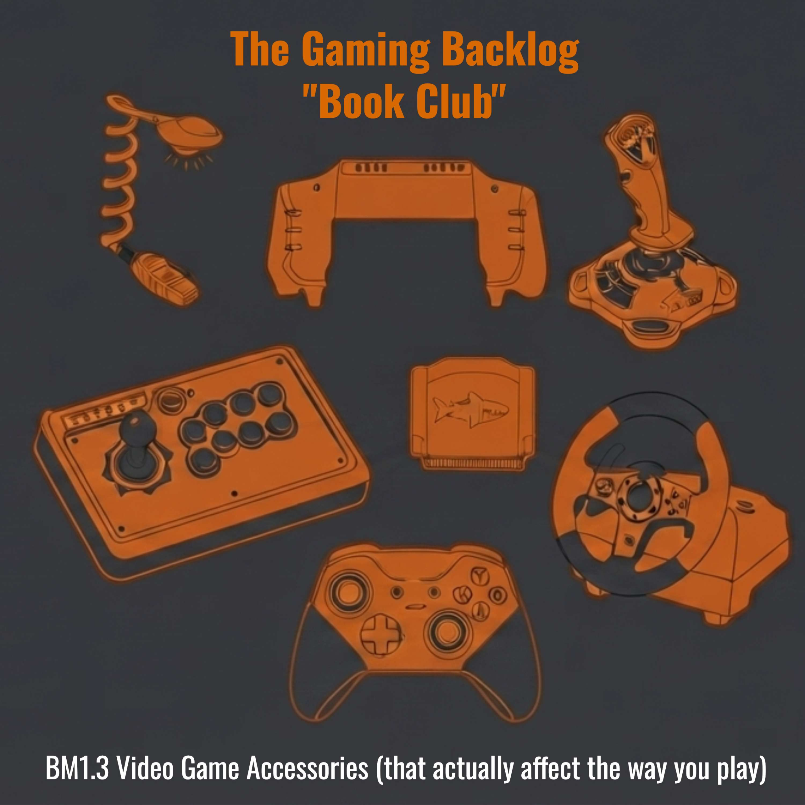 Bookmark 1.3: Video Game Accessories (that actually affect the way you play) cover art